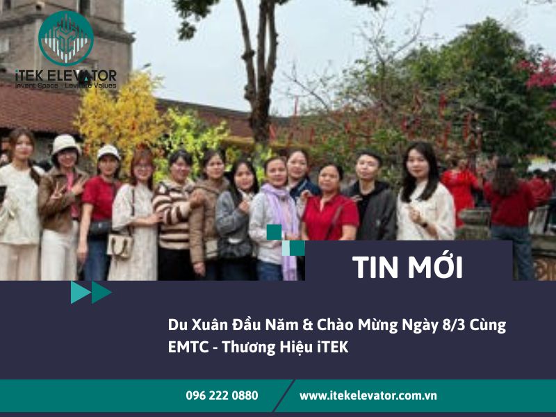 ✨ Du Xuân Đầu Năm & Chào Mừng Ngày 8/3 Cùng EMTC - Thương Hiệu iTEK ✨